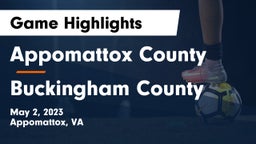 Appomattox County  vs Buckingham County  Game Highlights - May 2, 2023