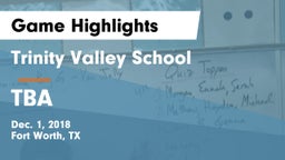 Trinity Valley School vs TBA Game Highlights - Dec. 1, 2018