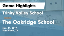 Trinity Valley School vs The Oakridge School Game Highlights - Jan. 11, 2019