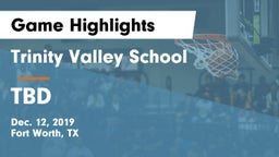Trinity Valley School vs TBD Game Highlights - Dec. 12, 2019