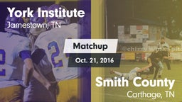Matchup: York Institute vs. Smith County  2016