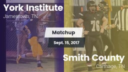 Matchup: York Institute vs. Smith County  2017