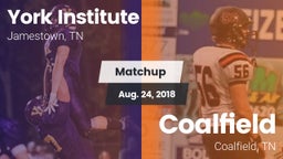 Matchup: York Institute vs. Coalfield  2018
