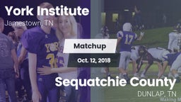 Matchup: York Institute vs. Sequatchie County  2018