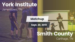 Matchup: York Institute vs. Smith County  2019