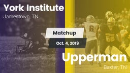 Matchup: York Institute vs. Upperman  2019