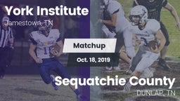 Matchup: York Institute vs. Sequatchie County  2019