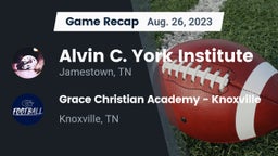 Recap: Alvin C. York Institute vs. Grace Christian Academy - Knoxville 2023