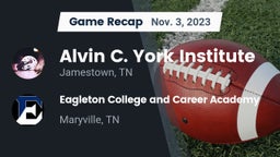 Recap: Alvin C. York Institute vs.  Eagleton College and Career Academy 2023
