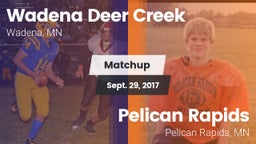 Matchup: Wadena-Deer Creek vs. Pelican Rapids  2017
