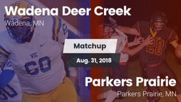 Matchup: Wadena-Deer Creek vs. Parkers Prairie  2018