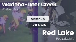 Matchup: Wadena-Deer Creek vs. Red Lake  2020