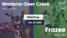 Matchup: Wadena-Deer Creek vs. Frazee  2020