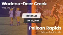 Matchup: Wadena-Deer Creek vs. Pelican Rapids  2020