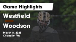 Westfield  vs Woodson  Game Highlights - March 8, 2023