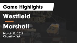 Westfield  vs Marshall  Game Highlights - March 22, 2024