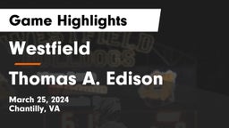 Westfield  vs Thomas A. Edison  Game Highlights - March 25, 2024