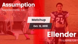 Matchup: Assumption vs. Ellender  2018