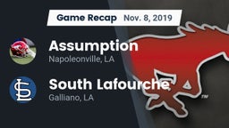 Recap: Assumption  vs. South Lafourche  2019