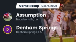 Recap: Assumption  vs. Denham Springs  2020