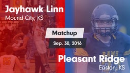 Matchup: Jayhawk Linn vs. Pleasant Ridge  2016