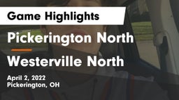 Pickerington North  vs Westerville North  Game Highlights - April 2, 2022
