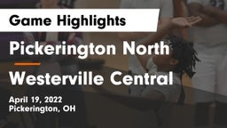 Pickerington North  vs Westerville Central  Game Highlights - April 19, 2022