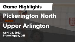 Pickerington North  vs Upper Arlington  Game Highlights - April 22, 2022