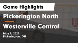 Pickerington North  vs Westerville Central  Game Highlights - May 9, 2022