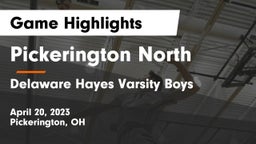 Pickerington North  vs Delaware Hayes Varsity Boys Game Highlights - April 20, 2023