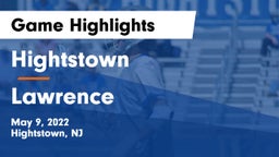 Hightstown  vs Lawrence  Game Highlights - May 9, 2022