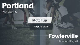 Matchup: Portland vs. Fowlerville  2016