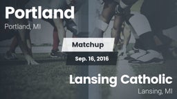 Matchup: Portland vs. Lansing Catholic  2016