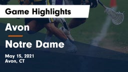 Avon  vs Notre Dame  Game Highlights - May 15, 2021