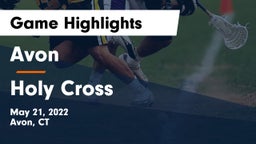 Avon  vs Holy Cross Game Highlights - May 21, 2022