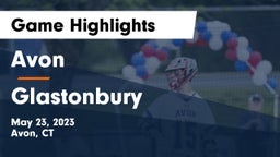 Avon  vs Glastonbury  Game Highlights - May 23, 2023