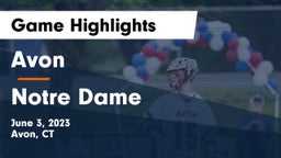 Avon  vs Notre Dame  Game Highlights - June 3, 2023