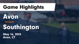 Avon  vs Southington  Game Highlights - May 16, 2024