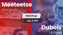 Matchup: Meeteetse vs. Dubois  2017