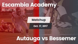 Matchup: Escambia Academy vs. Autauga vs Bessemer 2017