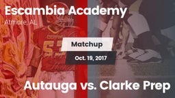 Matchup: Escambia Academy vs. Autauga vs. Clarke Prep 2017