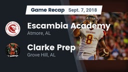 Recap: Escambia Academy  vs. Clarke Prep  2018