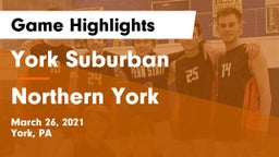 York Suburban  vs Northern York  Game Highlights - March 26, 2021