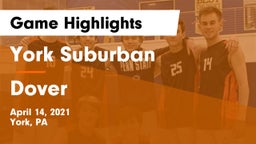 York Suburban  vs Dover Game Highlights - April 14, 2021