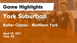 York Suburban  vs Koller Classic - Northern York Game Highlights - April 20, 2021