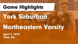 York Suburban  vs Northeastern Varsity Game Highlights - April 9, 2019