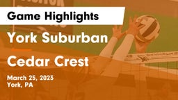 York Suburban  vs Cedar Crest  Game Highlights - March 25, 2023