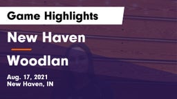 New Haven  vs Woodlan  Game Highlights - Aug. 17, 2021