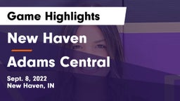 New Haven  vs Adams Central  Game Highlights - Sept. 8, 2022
