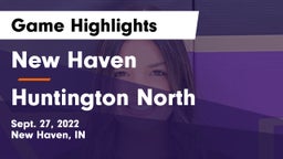 New Haven  vs Huntington North  Game Highlights - Sept. 27, 2022
